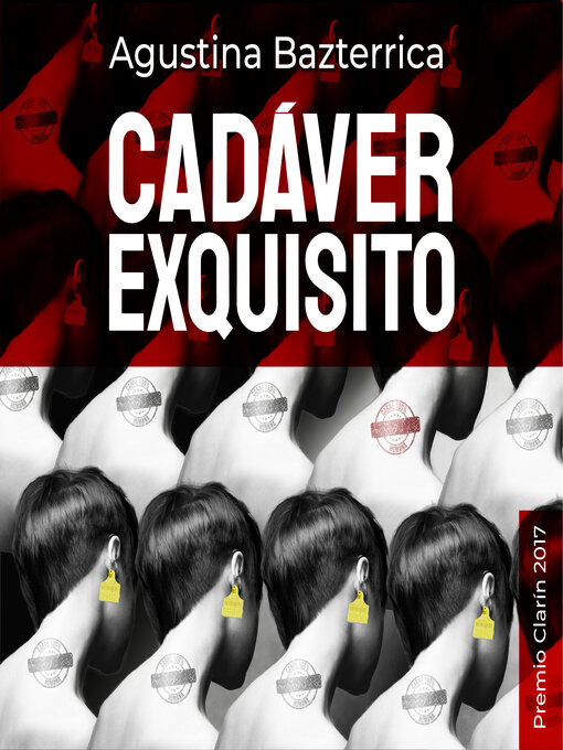 Title details for Cadaver exquisito by Agustina Bazterrica - Available